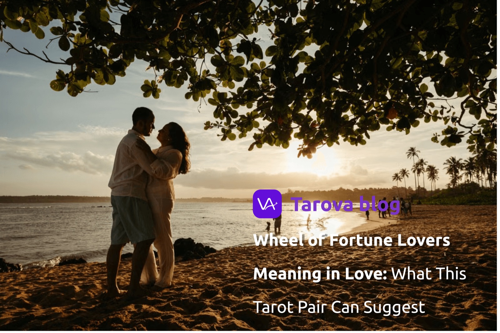 Wheel of Fortune Lovers Meaning in Love: What This Tarot Pair Can Suggest
