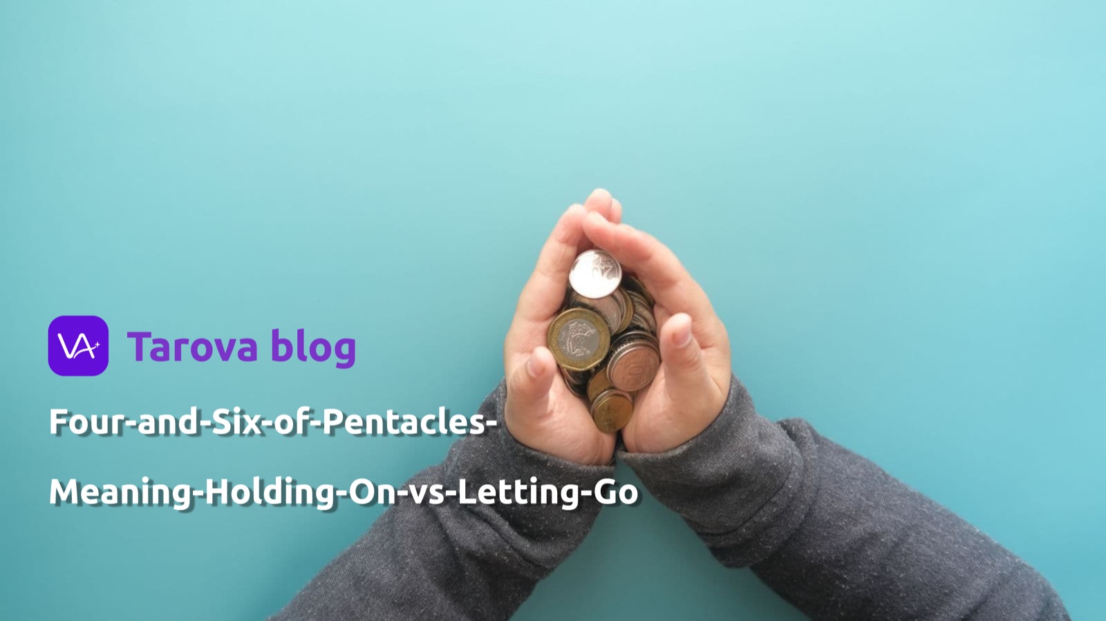 Four and Six of Pentacles Meaning: Holding On vs. Letting Go